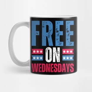 Free on Wednesdays Political Humor Mug